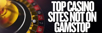 Exploring Casinos Not on Gamstop Opportunities for Players