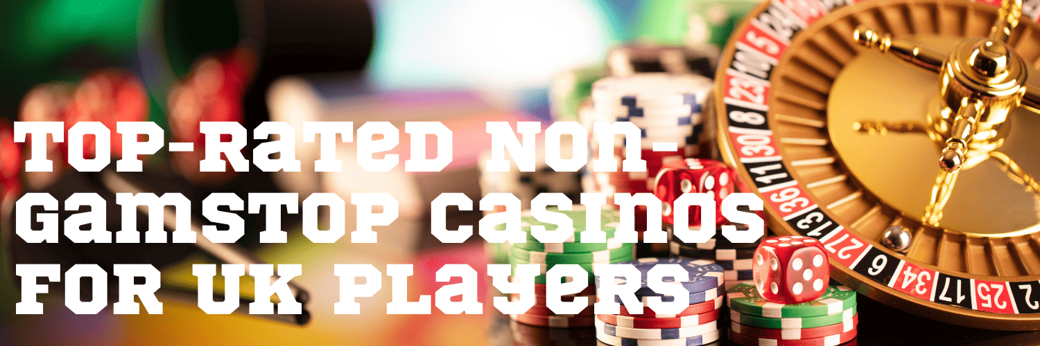 Best Non GamStop Online Casinos Discover Your Gaming Options