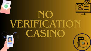 Online Casinos Without Verification A Complete Guide