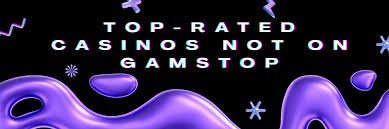 Exploring Casinos That Are Not on Gamstop Your Guide to Unrestricted Gaming Exploring Casinos That Are Not on Gamstop Your Guide to Unrestricted Gaming